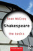 Shakespeare: the Basics by Sean McEvoy