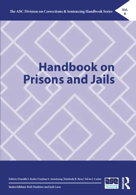 Handbook on Prisons and Jails by Danielle Rudes