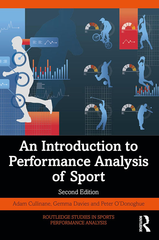 An Introduction to Performance Analysis of Sport by Cullinane/Adam