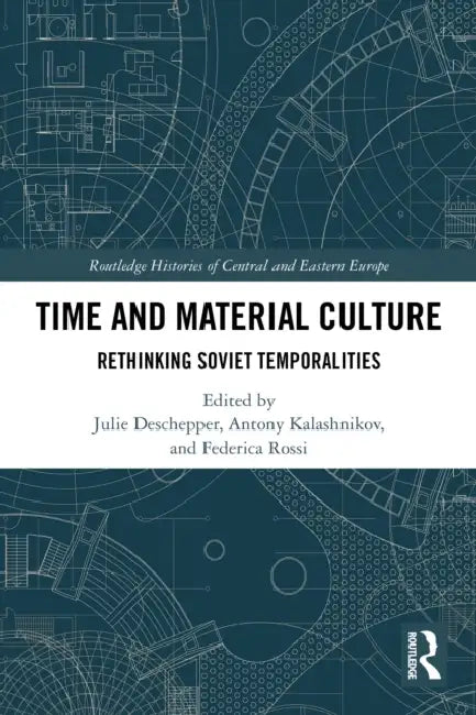 Time and Material Culture by Julie Deschepper