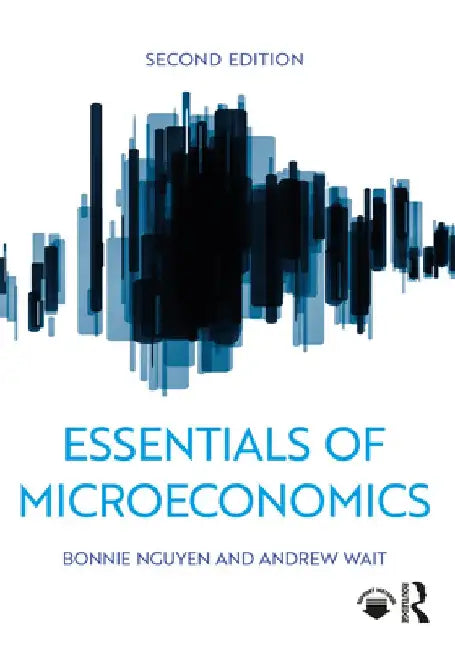 Essentials of Microeconomics by Bonnie Nguyen