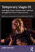 Temporary Stages III: How High School Theatre Fosters Spiritual Strength and Critical Consciousness by Jo Beth Gonzalez