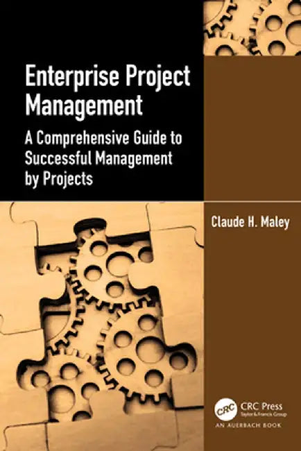 Enterprise Project Management by Maley, Claude H.