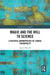 Magic and the Will to Science: A Political Anthropology of Liminal Technicality by Agnes Horvath