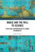 Magic and the Will to Science: A Political Anthropology of Liminal Technicality by Agnes Horvath