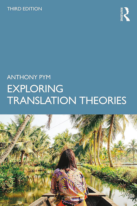 Exploring Translation Theories by Pym/Anthony