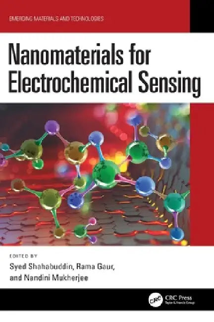 Nanomaterials for Electrochemical Sensing by Syed Shahabuddin