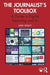 The Journalist’s Toolbox: A Guide to Digital Reporting and AI by Reilley, Mike