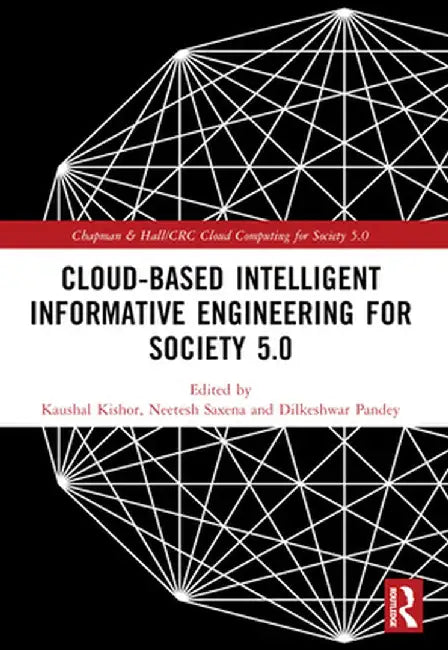Cloud-based Intelligent Informative Engineering for Society 5.0 by Kaushal Kishor