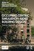 Occupant-Centric Simulation-Aided Building Design: Theory, Application, and Case Studies by William O'Brien