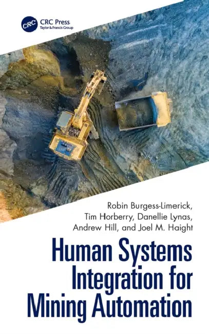 Human Systems Integration for Mining Automation by Robin Burgess-Limerick