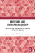 Museums and Entrepreneurship: The Effects of Capitalising on Culture in the 21st Century by Eve Kalyva, Iro Katsaridou, Pamela Bianchi