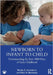 Newborn to Infant to Child: Understanding the First 1000 Days of Early Childhood by Martha E. Arterberry