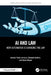 AI and Law: How Automation is Changing the Law by Aurelia Tamo-Larrieux