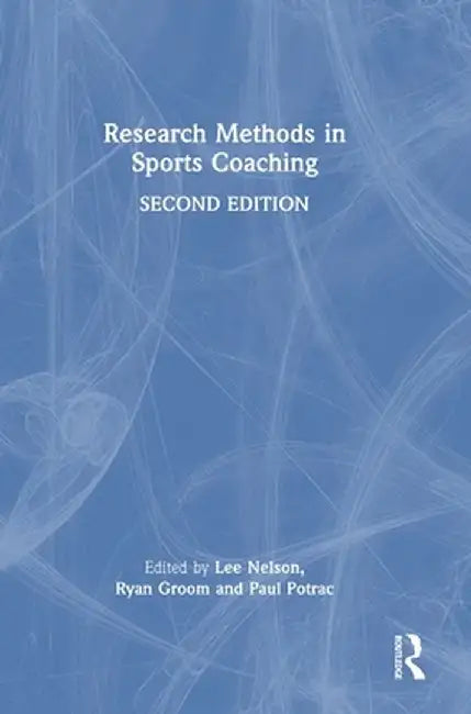 Research Methods in Sports Coaching by Lee Nelson