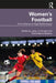 Women's Football by Jacky Forsyth
