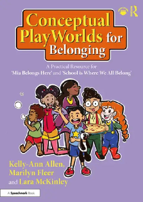 Conceptual PlayWorlds for Belonging by Kelly-Ann Allen
