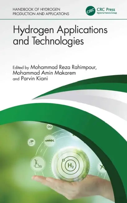 Hydrogen Applications and Technologies by Mohammad Reza Rahimpour