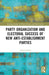 Party Organization and Electoral Success of New Anti-Establishment Parties by Tomáš Cirhan