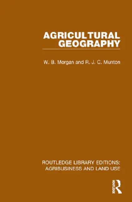 Agricultural Geography by W. B. Morgan