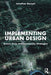 Implementing Urban Design: Green, Civic, and Community Strategies by Jonathan Barnett