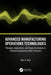 Advanced Manufacturing Operations Technologies: Principles, Applications, and Design Correlations in Chemical Engineering Fields of Practice by Sam A. Hout