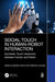 Social Touch in Human-Robot Interaction: Symbiotic Touch Interaction Between Human and Robot by Masahiro Shiomi, Hidenobu Sumioka
