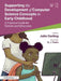 Development of Computer Science Concepts in Early Childhood: A Practical Guide for Parents and Educators by Julie Darling