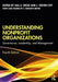 Understanding Nonprofit Organizations by Dicke, Lisa A.