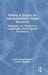 Writing in English for Internationalized Higher Education: Pedagogies and Practices for Linguistically Diverse Student Populations by Carolina Pelaez-Morales