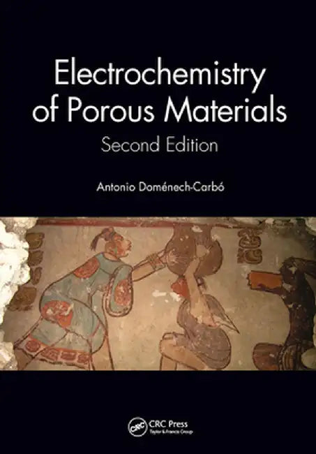 Electrochemistry of Porous Materials by Antonio Doménech Carbó