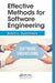 Effective Methods for Software Engineering by Boyd Summers
