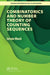 Combinatorics and Number Theory of Counting Sequences by Istvan Mezo
