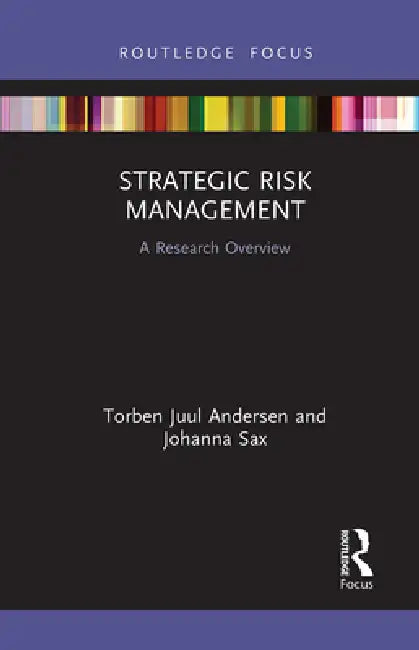 Strategic Risk Management: A Research Overview by Torben Juul Andersen