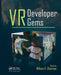 VR Developer Gems by William R. Sherman