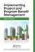 Implementing Project and Program Benefit Management by Kenn Dolan