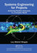 Systems Engineering for Projects: Achieving Positive Outcomes in a Complex World by Lory Mitchell Wingate