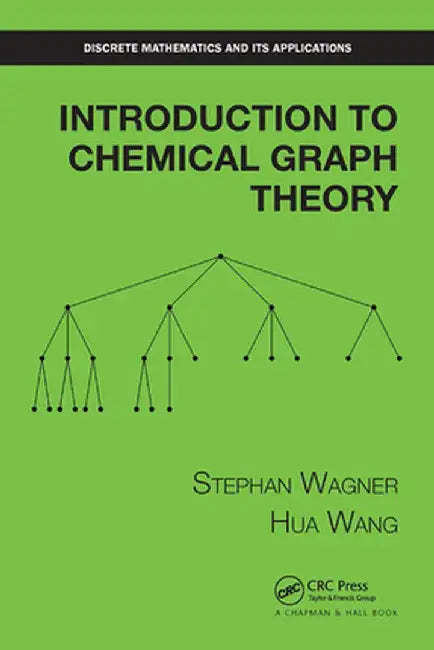 Introduction To Chemical Graph Theory by Wagner, Stephan