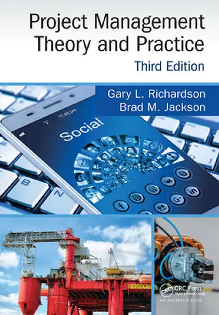 Project Management Theory and Practice, Third Edition by Gary L. Richardson