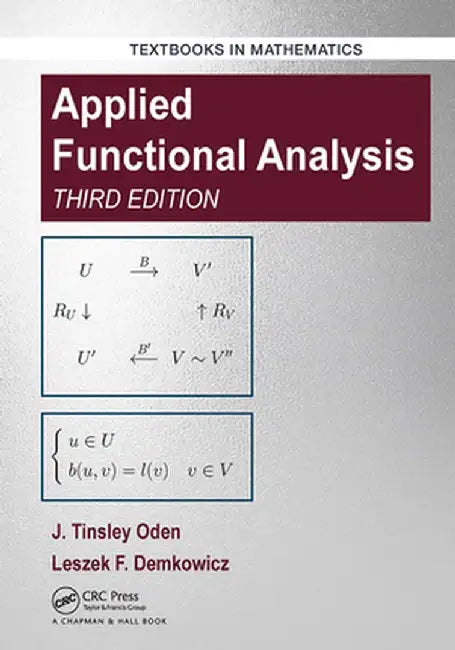 Applied Functional Analysis by J. Tinsley Oden