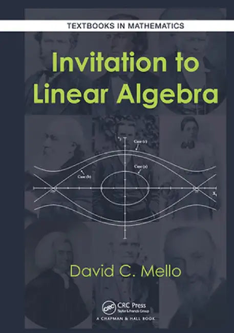 Invitation to Linear Algebra by David C. Mello