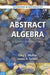 Abstract Algebra: A Gentle Introduction by Gary L. Mullen