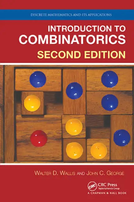 Introduction to Combinatorics by Walter D. Wallis