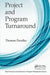 Project and Program Turnaround by Thomas Pavelko