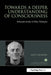 Towards a Deeper Understanding of Consciousness: Selected Works of Max Velmans by Max Velmans