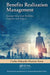 Benefits Realization Management: Strategic Value from Portfolios, Programs, and Projects by Carlos Eduardo Mar Serra