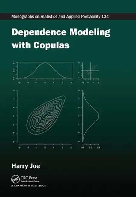 Dependence Modeling with Copulas by Harry Joe