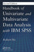 Handbook of Univariate and Multivariate Data Analysis with IBM SPSS by Robert Ho