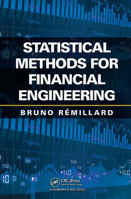 Statistical Methods for Financial Engineering by Bruno Remillard