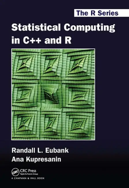 Statistical Computing in C++ and R by Randall L. Eubank
